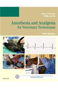 Anesthesia and Analgesia for Veterinary Technicians
