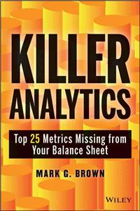 Killer Analytics (SAS): Top 20 Metrics Missing from Your Balance Sheet