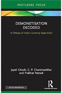 Demonetisation Decoded: A Critique of India's Currency Experiment