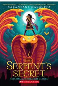 Serpent's Secret (Kiranmala and the Kingdom Beyond #1): Volume 1