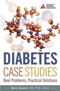 Diabetes Case Studies: Real Problems, Practical Solutions