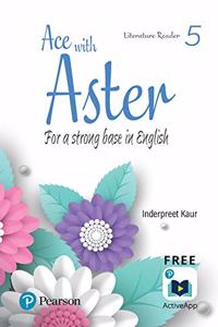 Ace with Aster | English Literature Reader | CBSE | Class 5