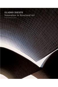 Eladio Dieste: Innovation in Structural Art: Innovation in Structural Art