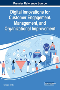 Digital Innovations for Customer Engagement, Management, and Organizational Improvement