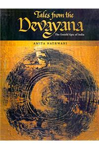 Tales From the Devayana The Untold Epic of India (Paperback)