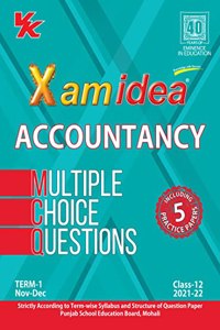 Xam Idea PSEB MCQs Chapterwise For Term I, Class 12 Accountancy (With massive Question Bank and OMR Sheets for real-time practise)