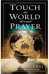 Touch the World Through Prayer