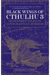 Black Wings of Cthulhu (Volume Three): Tales of Lovecraftian Horror