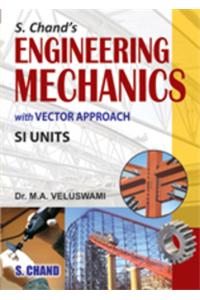 Engineering Mechanics with Vector Approach-SI Unit