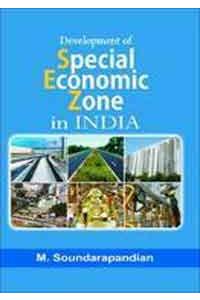 Development of Special Economic Zones in India (Set of 2 Volumes): Policies and Issues, Impact and Implications