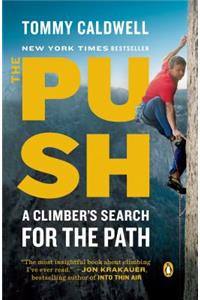 Push: A Climber's Search for the Path