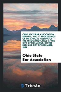 OHIO STATE BAR ASSOCIATION. REPORTS, VOL