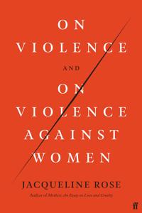 On Violence and On Violence Against Women