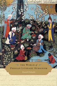 World of Persian Literary Humanism