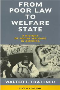 From Poor Law to Welfare State, 6th Edition