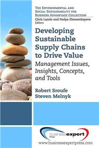 Developing Sustainable Supply Chains to Drive Value