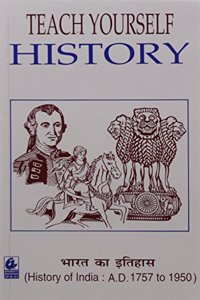 Teach Yourself: History: History of India (AD 1757-1950) (Hindi)