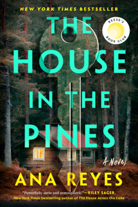 House in the Pines: Reese's Book Club (a Novel)