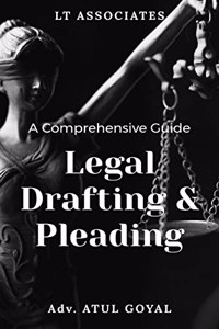 Legal Drafting and Pleading - A Comprehensive Guide