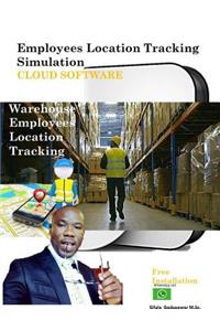 Employees Location Tracking Simulation - CLOUD SOFTWARE: Warehouse Employees Location Tracking