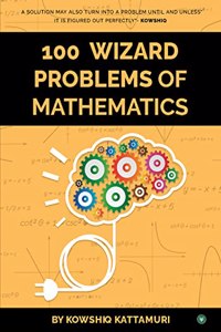 100 Wizard Problems of Mathematics