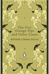 The Five Orange Pips and Other Cases