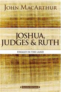 Joshua, Judges, and Ruth