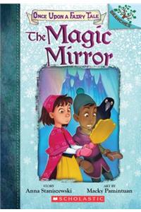 Magic Mirror: A Branches Book (Once Upon a Fairy Tale #1)