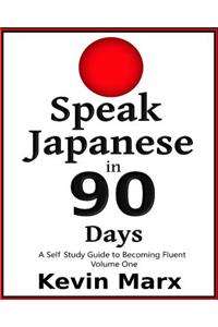 Speak Japanese in 90 Days