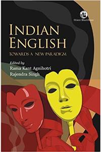 Indian English: Towards a New Paradigm