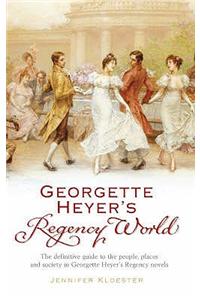 Georgette Heyer's Regency World