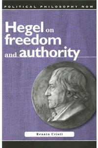 Hegel on Freedom and Authority