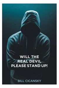 Will the Real Devil Please Stand Up!