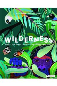 Wilderness: Earth's Amazing Habitats