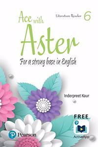 Ace with Aster | English Literature Reader | CBSE | Class 6