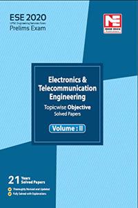 ESE 2020: Preliminary Exam : Electronics and Telecommunication Engineering Objective Paper - Volume II?: Vol. 2