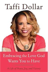 Embracing the Love God Wants You to Have