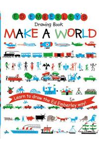 Ed Emberley's Drawing Book: Make A World