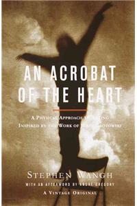 Acrobat of the Heart