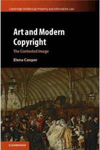 Art and Modern Copyright: The Contested Image