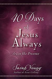 40 Days of Jesus Always