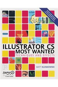 Illustrator CS Most Wanted: Techniques and Effects