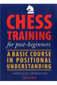 Chess Training for Post-Beginners