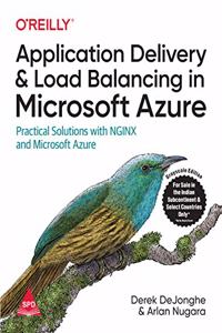 Application Delivery and Load Balancing in Microsoft Azure: Practical Solutions with NGINX and Microsoft Azure (Grayscale Indian Edition)