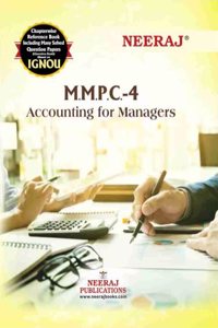 NEERAJ MMPC-04 Accounting For Managers - English Medium - for MBA - IGNOU - Chapter Wise Help Book including Many Solved Sample Papers & Important Exam Notes â€“ Published by Neeraj Publications