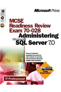 MCSE Readiness Review: Administrating SQL Server 7