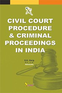 Civil Court Procedure and Criminal Proceedings in India