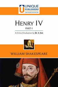 Henry-IV (Part 1) William Shakespeare (A Critical Evaluation by Dr. S Sen)