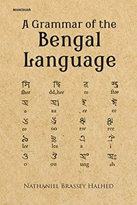 A Grammar of the Bengal Language