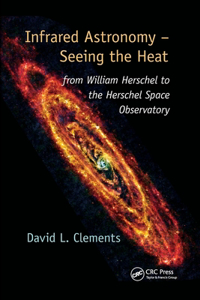 Infrared Astronomy - Seeing the Heat